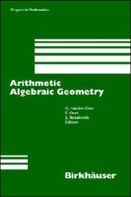 Title: Arithmetic Algebraic Geometry / Edition 1, Author: G.