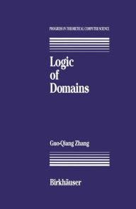 Title: Logic of Domains / Edition 1, Author: G. Zhang