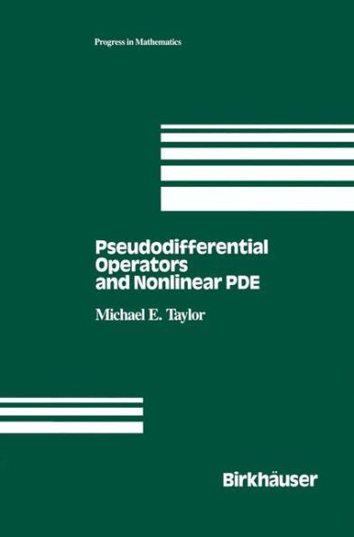 Pseudodifferential Operators and Nonlinear PDE / Edition 1