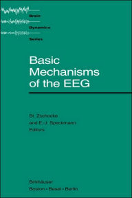Title: Basic Mechanisms of the EEG / Edition 1, Author: Zschocke