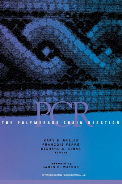 The Polymerase Chain Reaction: A Textbook / Edition 1