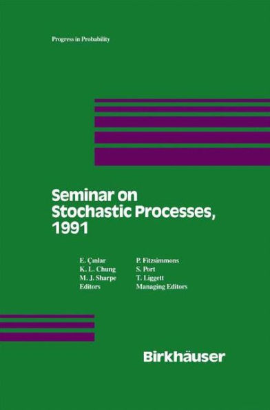 Seminar on Stochastic Processes, 1991 / Edition 1