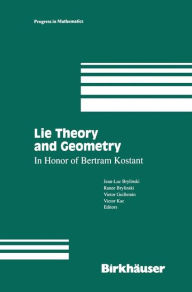 Title: Lie Theory and Geometry: In Honor of Bertram Kostant / Edition 1, Author: Jean-Luc Brylinski