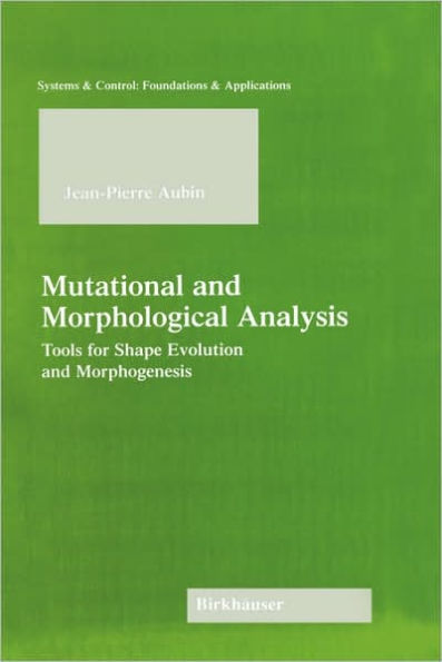 Mutational and Morphological Analysis: Tools for Shape Evolution and Morphogenesis / Edition 1