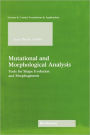 Mutational and Morphological Analysis: Tools for Shape Evolution and Morphogenesis