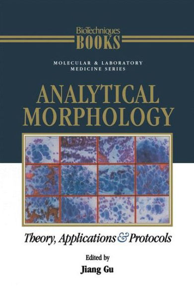 Analytical Morphology: Theory, Applications and Protocols