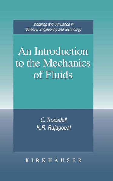 An Introduction to the Mechanics of Fluids / Edition 1