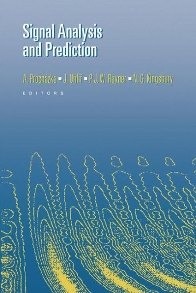 Signal Analysis and Prediction / Edition 1