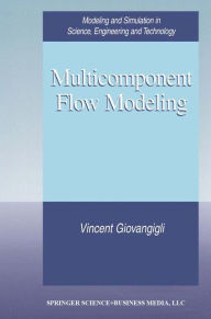 Title: Multicomponent Flow Modeling / Edition 1, Author: Vincent Giovangigli