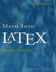 Title: Math into LaTeX, Author: George Grätzer