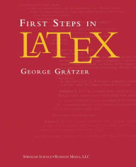 Title: First Steps in LaTeX / Edition 1, Author: George Grätzer