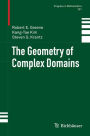 The Geometry of Complex Domains