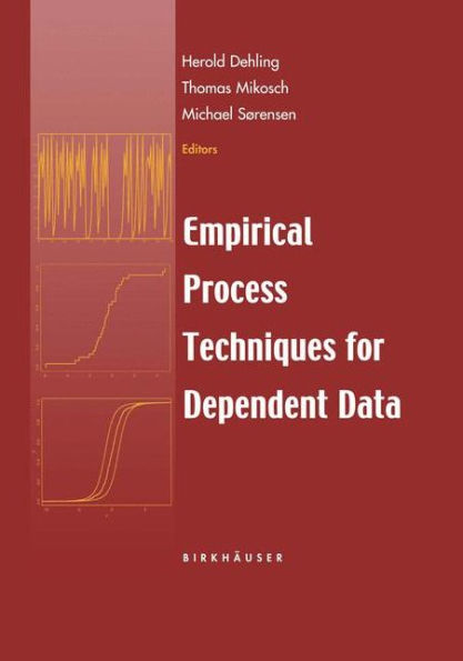 Empirical Process Techniques for Dependent Data / Edition 1