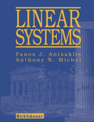 Title: Linear Systems / Edition 1, Author: Panos J. Antsaklis