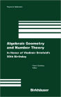 Algebraic Geometry and Number Theory: In Honor of Vladimir Drinfeld's 50th Birthday / Edition 1