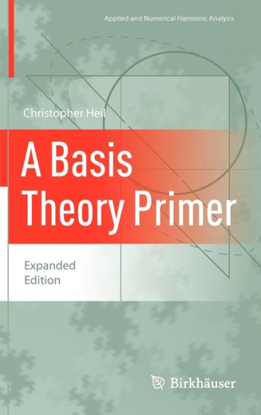 A Basis Theory Primer: Expanded Edition