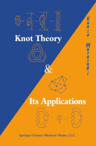 Title: Knot Theory and Its Applications / Edition 1, Author: Kunio Murasugi