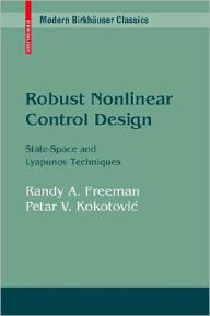Title: Robust Nonlinear Control Design: State-Space and Lyapunov Techniques, Author: Randy A. Freeman