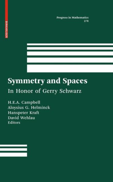 Symmetry and Spaces: In Honor of Gerry Schwarz / Edition 1