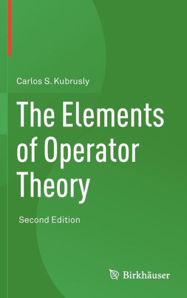 The Elements of Operator Theory / Edition 2