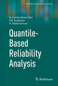 Title: Quantile-Based Reliability Analysis, Author: N. Unnikrishnan Nair