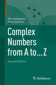 Title: Complex Numbers from A to ... Z, Author: Titu Andreescu