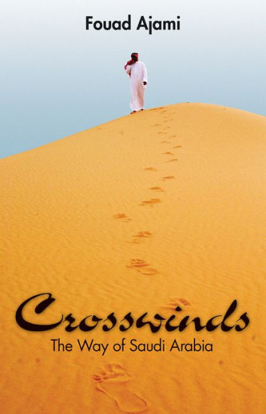 Crosswinds: The Way of Saudi Arabia