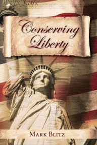 Title: Conserving Liberty, Author: Mark Blitz