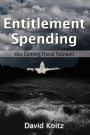 Entitlement Spending: Our Coming Fiscal Tsunami