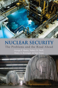 Nuclear Security: The Problems and the Road Ahead