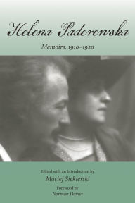 Title: Helena Paderewska: Memoirs, 1910-1920, Author: Maciej Siekierski