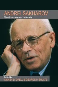 Title: Andrei Sakharov: The Conscience of Humanity, Author: Sidney D. Drell