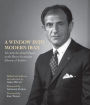 A Window into Modern Iran: The Ardeshir Zahedi Papers at the Hoover Institution Library & Archives-A Selection