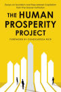 The Human Prosperity Project: Essays on Socialism and Free-Market Capitalism from the Hoover Institution