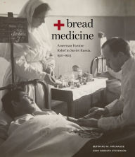 Download amazon books to nook Bread + Medicine: American Famine Relief in Soviet Russia, 1921-1923 9780817925758 (English Edition)