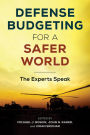 Defense Budgeting for a Safer World: The Experts Speak