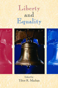 Title: Liberty and Equality, Author: Tibor R. Machan