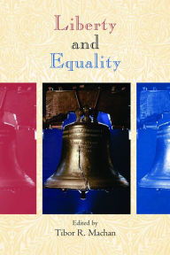 Title: Liberty and Equality, Author: Tibor R. Machan