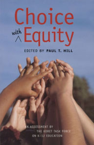 Title: Choice with Equity, Author: Paul T. Hill