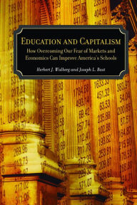 Title: Education And Capitalism, Author: Joseph L. Bast