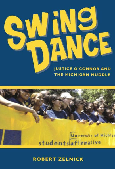 Swing Dance: Justice O'Connor and the Michigan Muddle