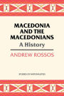 Macedonia and the Macedonians: A History