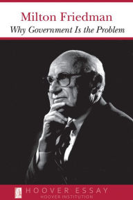 Title: Why Government Is the Problem, Author: Milton Friedman
