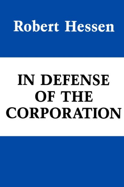 In Defense of the Corporation