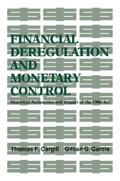 Financial Deregulation and Monetary Control: Historical Perspective and Impact of the 1980 Act