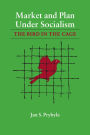 Market and Plan under Socialism: The Bird in the Cage