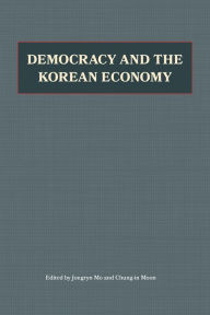 Title: Democracy and the Korean Economy, Author: Jongryn Mo