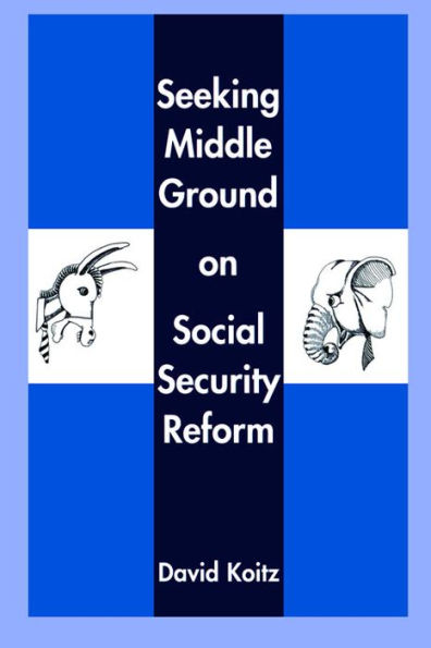 Seeking Middle Ground on Social Security Reform