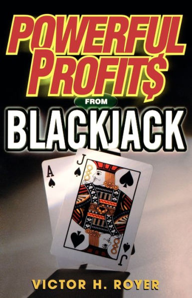 Powerful Profits From Blackjack