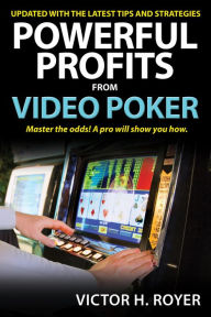 Title: Powerful Profits From Video Poker, Author: Victor H Royer